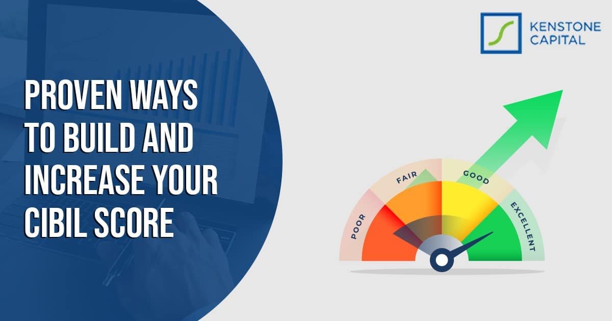 PROVEN WAYS TO BUILD AND INCREASE YOUR CIBIL SCORE