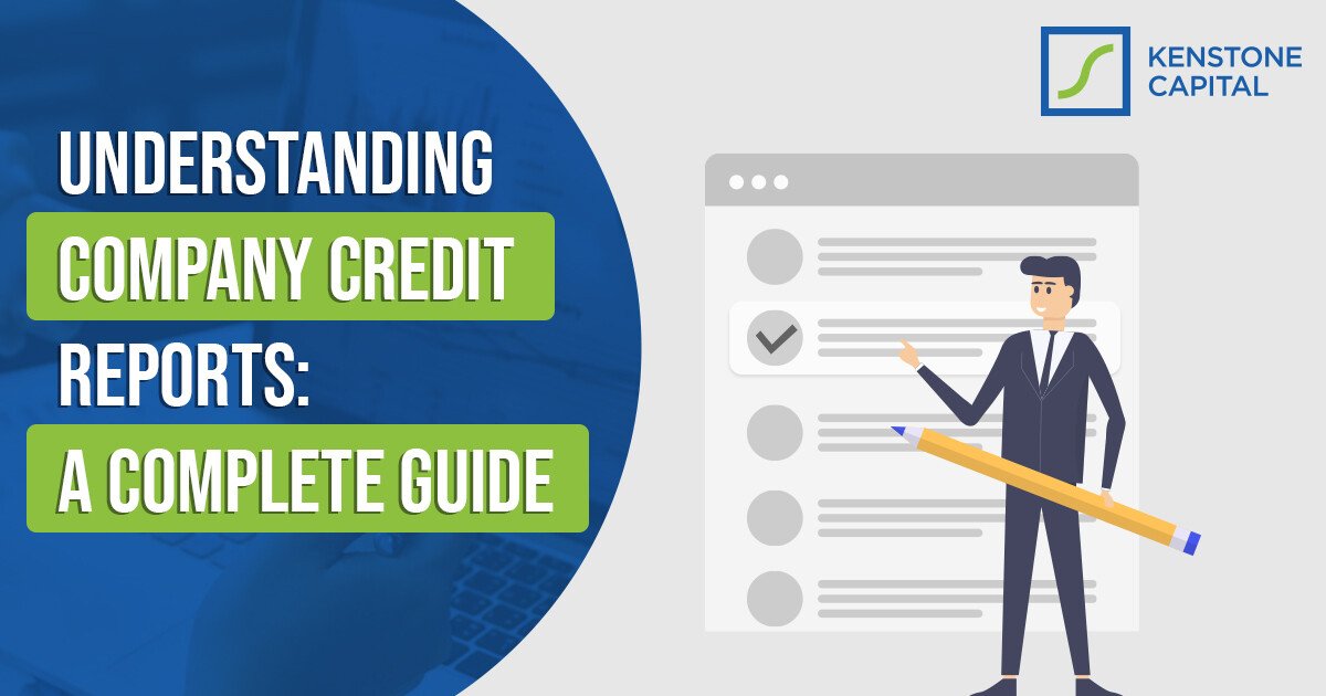 Understanding Company Credit Reports: A Complete Guide