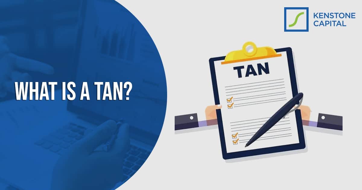 Understanding TAN: What Is It and Why Do You Need It?
